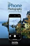 The iPhone Photography Book (The Photography Book 3) (English Edition)
