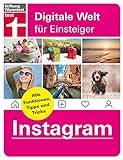 Instagram - Alle Funktionen, Tipps und Tricks der Foto-App: Alle Anleitungen für iPhone und Android...