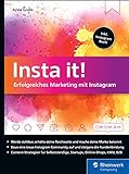 Insta it!: Erfolgreiches Marketing mit Instagram