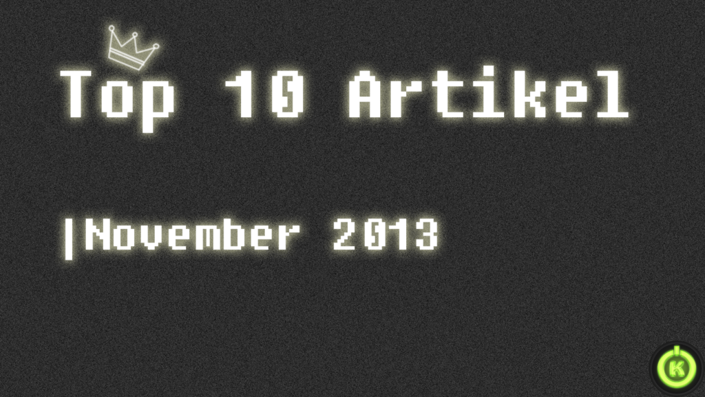 [Überblick] Top 10 Artikel im November 2013