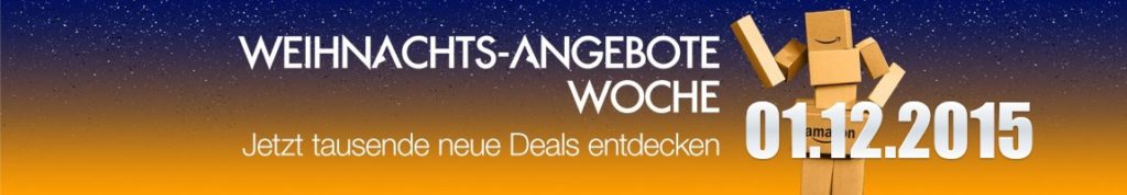 Amazon Weihnachts-Angebote-Woche: Tagesangebote vom 01.12.2015