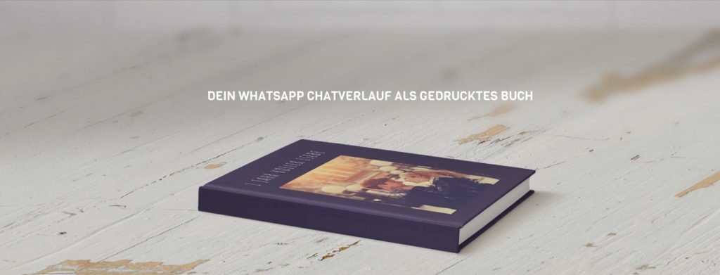 Chatprint - WhatsApp Chatverlauf als Buch drucken lassen