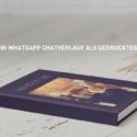 Chatprint - WhatsApp Chatverlauf als Buch drucken lassen