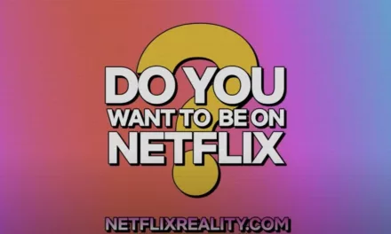 Netflix: Angebot im Bereich Reality TV wird weiter ausgebaut